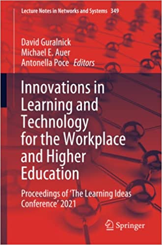Innovations in Learning and Technology for the Workplace and Higher Education: Proceedings of 'The Learning Ideas Confer