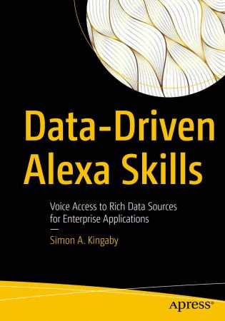 Data Driven Alexa Skills: Voice Access to Rich Data Sources for Enterprise Applications