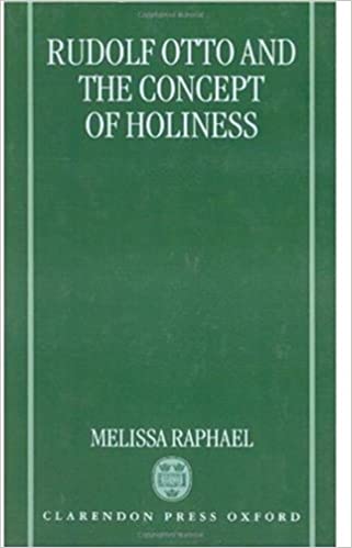 Rudolf Otto and the Concept of Holiness