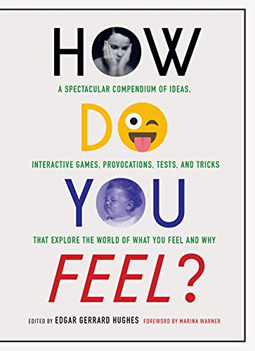 How Do You Feel?: Understand Your Emotions through Charts, Tests, Questionnaires and Interactive Games