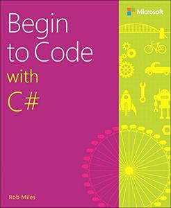 Begin to Code with C# (True EPUB)