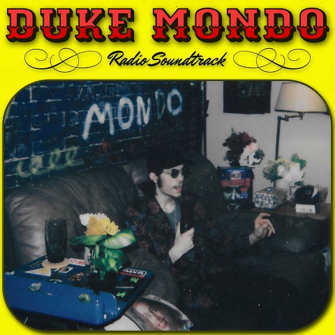 Cameron Jirowetz - Duke Mondo Radio Soundtrack (2021)