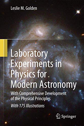 Laboratory Experiments in Physics for Modern Astronomy by Leslie Golden