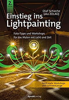 Einstieg ins Lightpainting: Foto Tipps und Workshops für das Malen mit Licht und Zeit