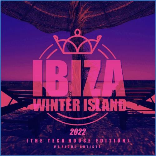 VA - Ibiza Winter Island 2022 (The Tech House Edition) (2021) (MP3)