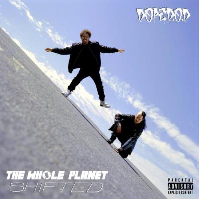 VA - Dope D.O.D. - The Whole Planet Shifted (2021) (MP3)