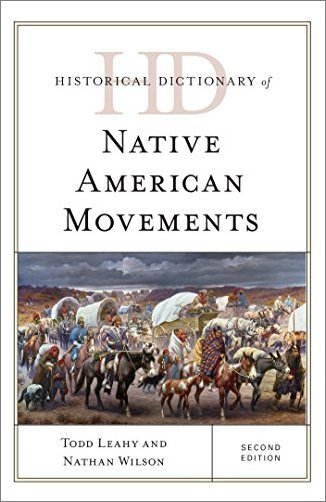 Historical Dictionary of Native American Movements, 2nd Edition