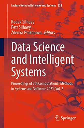 Data Science and Intelligent Systems: Proceedings of 5th Computational Methods in Systems and Software 2021, Vol. 2