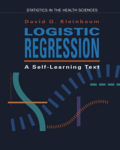 Logistic Regression: A Self Learning Text by David G. Kleinbaum