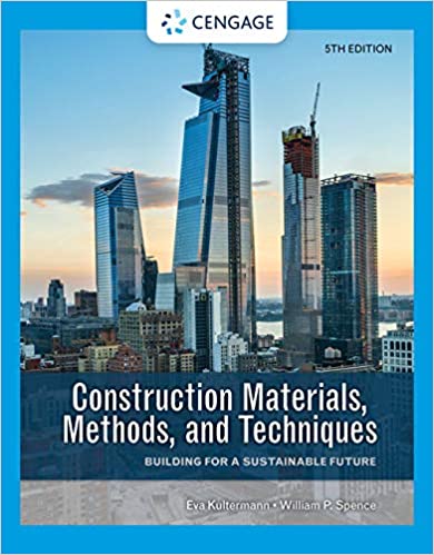 Construction Materials, Methods, and Techniques: Building for a Sustainable Future, 5th Edition