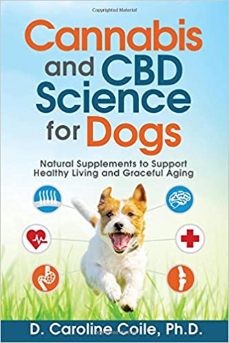 Cannabis and CBD Science for Dogs: Natural Supplements to Support Healthy Living and Graceful Aging [EPUB]