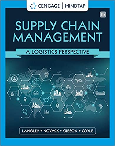 Supply Chain Management: A Logistics Perspective, 11th Edition