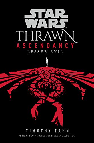 Lesser Evil (Star Wars: Thrawn Ascendancy, Book 3)