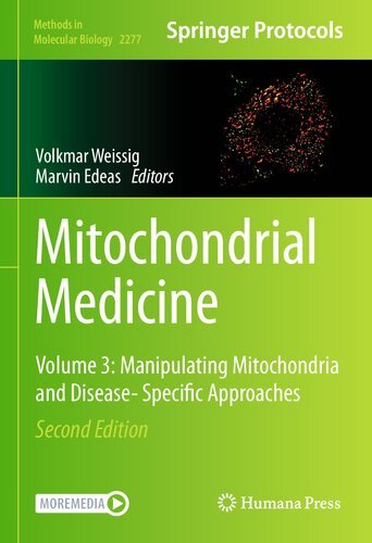 Mitochondrial Medicine: Volume 3: Manipulating Mitochondria and Disease  Specific Approaches, 2 edition