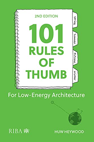 101 Rules of Thumb for Low Energy Architecture, 2nd Edition