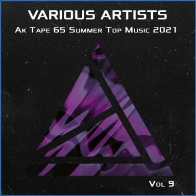 VA - Ak Tape 65 Summer Top Music 2021 Vol 9 (2021) (MP3)