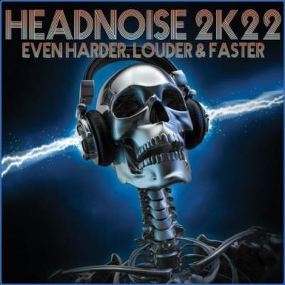 VA - Headnoise 2k22: Even Harder, Louder & Faster (2021) (MP3)