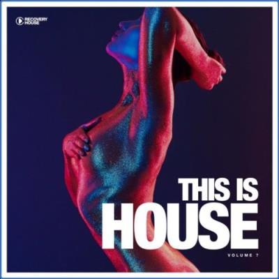 VA - This Is House, Vol. 7 (2021) (MP3)