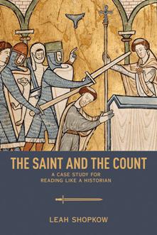 The Saint and the Count : A Case Study for Reading Like a Historian