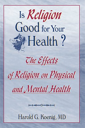 Is Religion Good for Your Health?: The Effects of Religion on Physical and Mental Health