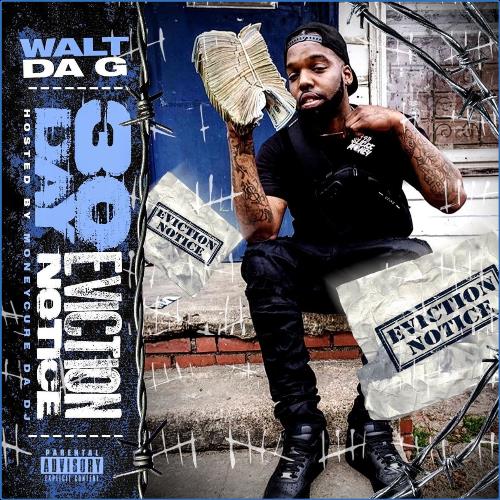 VA | Walt Da G - 30 Day Eviction Notice Hosted By Moneycure Da Dj (2021) MP3