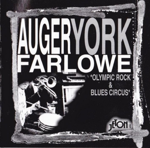 Auger, York, Farlowe - Olympic Rock & Blues Circus (1983) [1998] Lossless