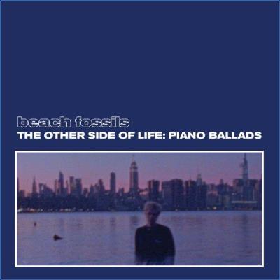 VA - Beach Fossils - The Other Side of Life: Piano Ballads (2021) (MP3)