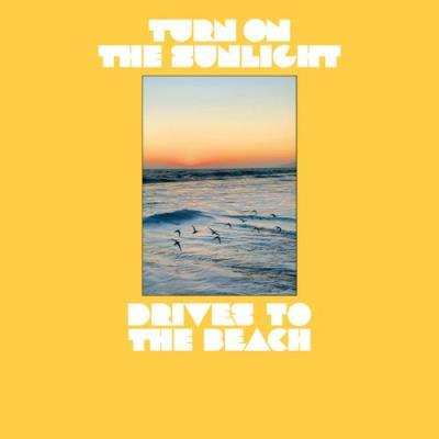 VA - Turn On The Sunlight - Drives To The Beach (2021) (MP3)