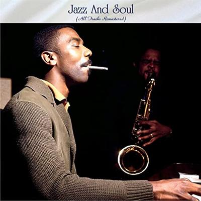 VA   Jazz And Soul (All Tracks Remastered) (2021)