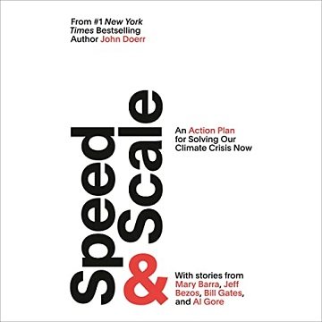 Speed & Scale: An Action Plan for Solving Our Climate Crisis Now [Audiobook]