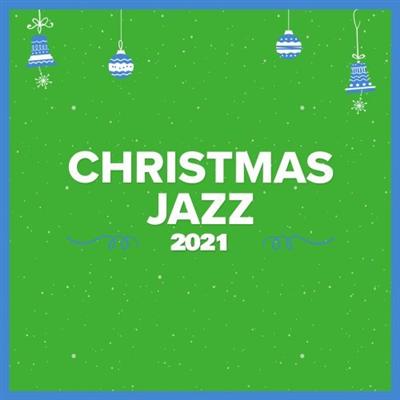 Various Artists   Christmas Jazz 2021 (2021) MP3