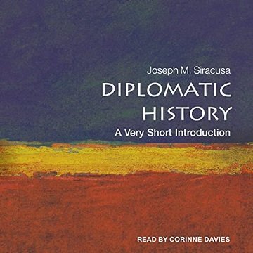 Diplomatic History: A Very Short Introduction [Audiobook]