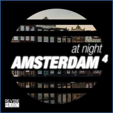 At Night - Amsterdam, Vol. 4 (2021)