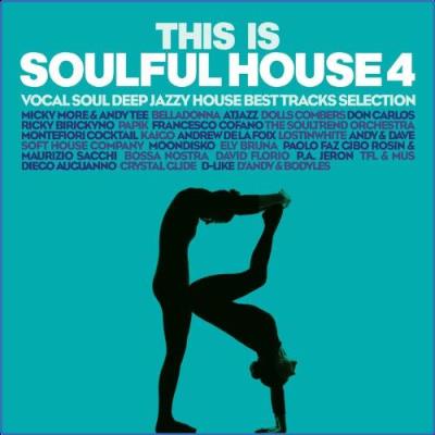 VA - This Is Soulful House 4 (2021) (MP3)