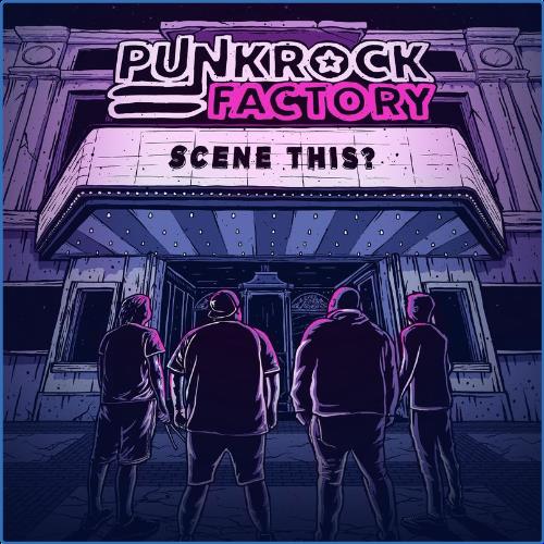 VA - Punk Rock Factory - Scene This? (2021) (MP3)