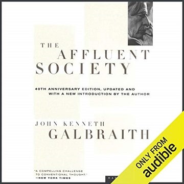 The Affluent Society [Audiobook]