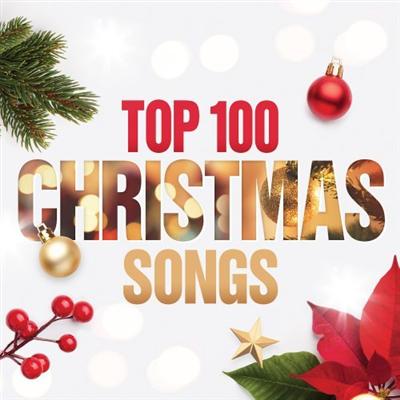 VA   Top 100 Christmas Songs [Explicit] (2021)