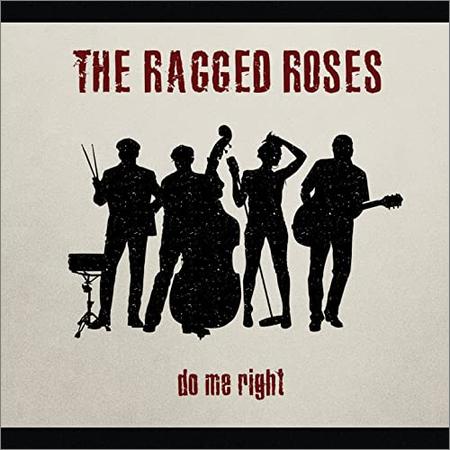 The Ragged Roses - Do Me Right (2021)