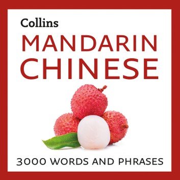 Learn Mandarin Chinese: 3000 essential words and phrases [Audiobook]