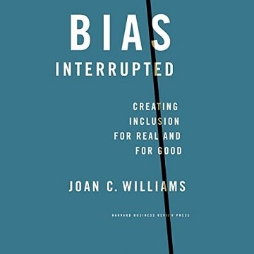 Bias Interrupted: Creating Inclusion for Real and for Good [Audiobook]
