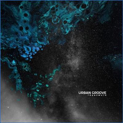 VA - Urban Groove - Transmute (2021) (MP3)