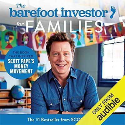 The Barefoot Investor for Families: How to Teach Your Kids the Value of a Buck (Audiobook)