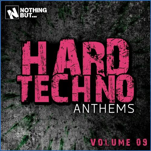 VA | Nothing But... Hard Techno Anthems, Vol. 09 (2021) MP3