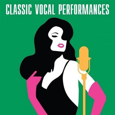VA   Classic Vocal Performances (2018)