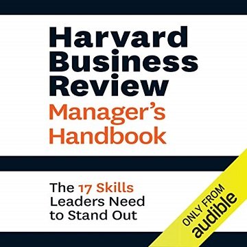 Harvard Business Review Manager's Handbook: The 17 Skills Leaders Need to Stand Out [Audiobook]