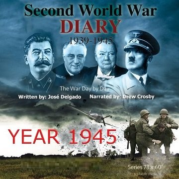 Second World War Diary: Year 1945 [Audiobook]
