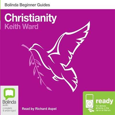 Christianity: Bolinda Beginner Guides (Audiobook)