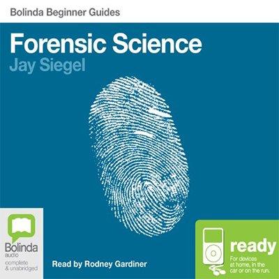 Forensic Science: Bolinda Beginner Guides (Audiobook)