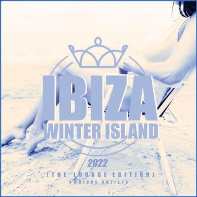 VA - Ibiza Winter Island 2022 (The Lounge Edition) (2021) (MP3)