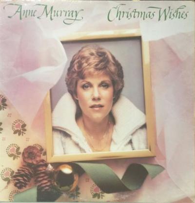 Anne Murray ‎- Christmas Wishes (1981)